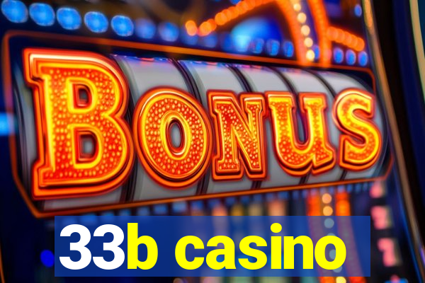 33b casino
